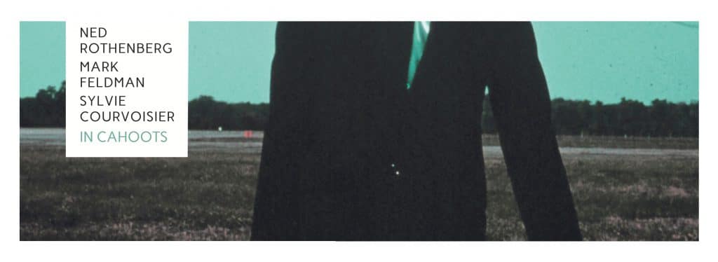 The Free Jazz Collective – Ned Rothenberg, Mark Feldman, Sylvie Courvoisier – In Cahoots ****½